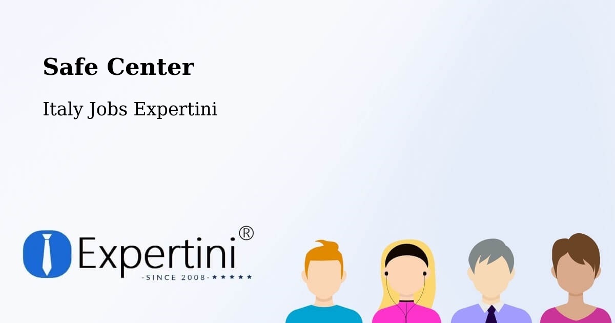 Safety Center – Cormons - Italy Jobs Expertini
